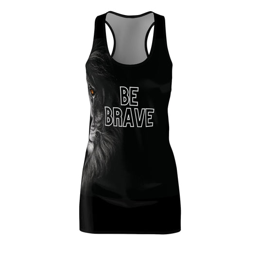 Be Brave - Women's Cut & Sew Racerback Dress