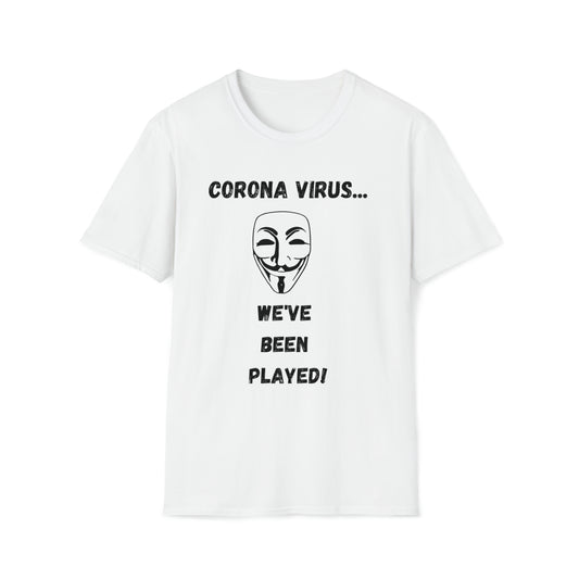 Corona Virus - We've Been Played!